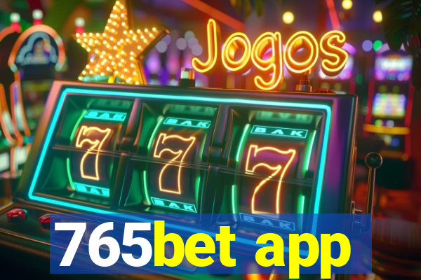 765bet app